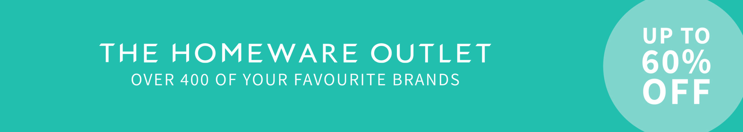 The Homeware Outlet - 60% off over 400 of your favourite brands