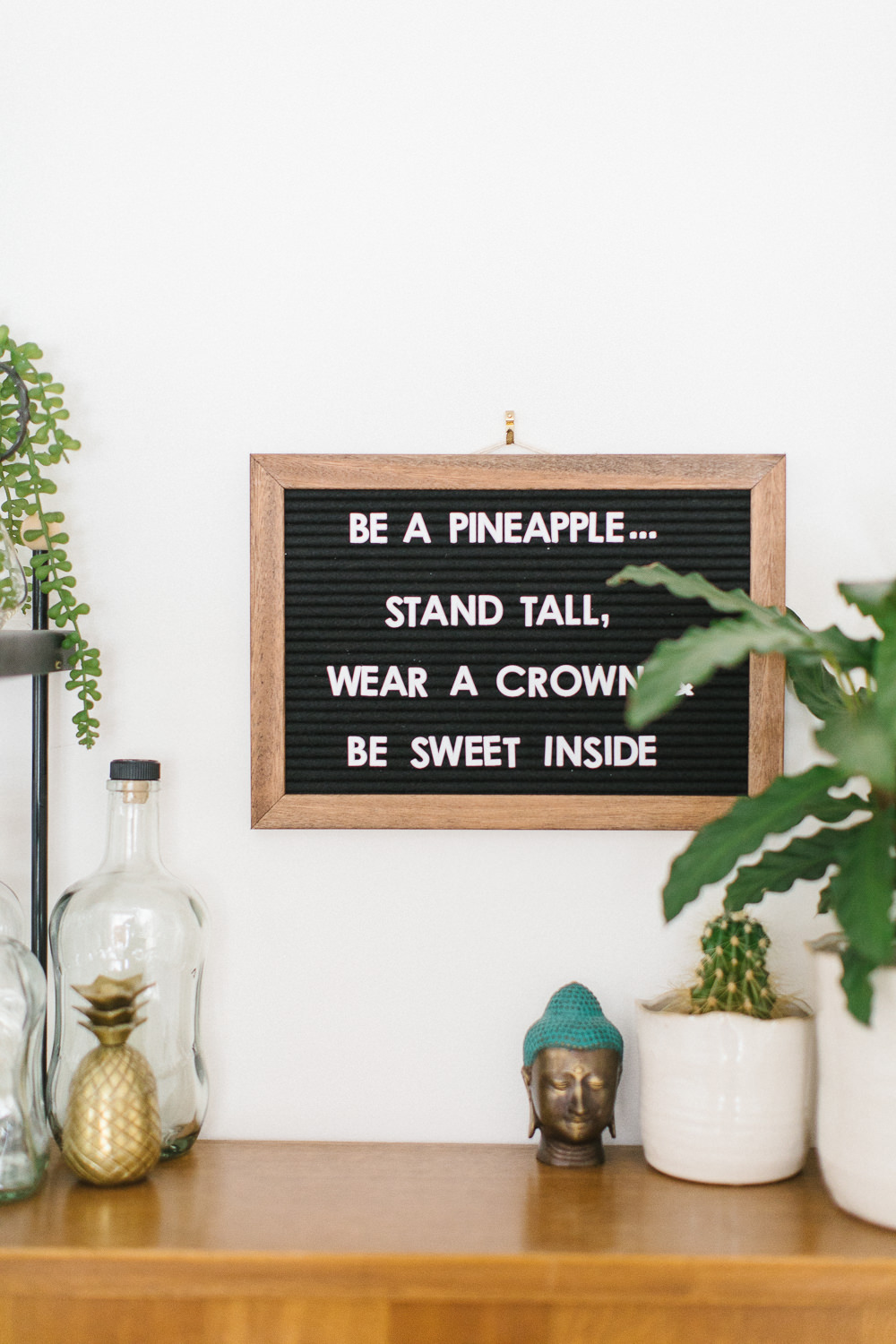 'Be a pineapple' letter board